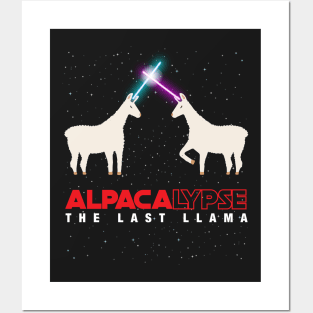 Alpacalypse Alpaca Apocolypspe Funny Star Space Wars Last Llama Parody Posters and Art